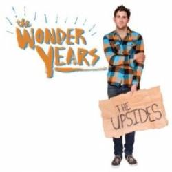 The Wonder Years : The Upsides